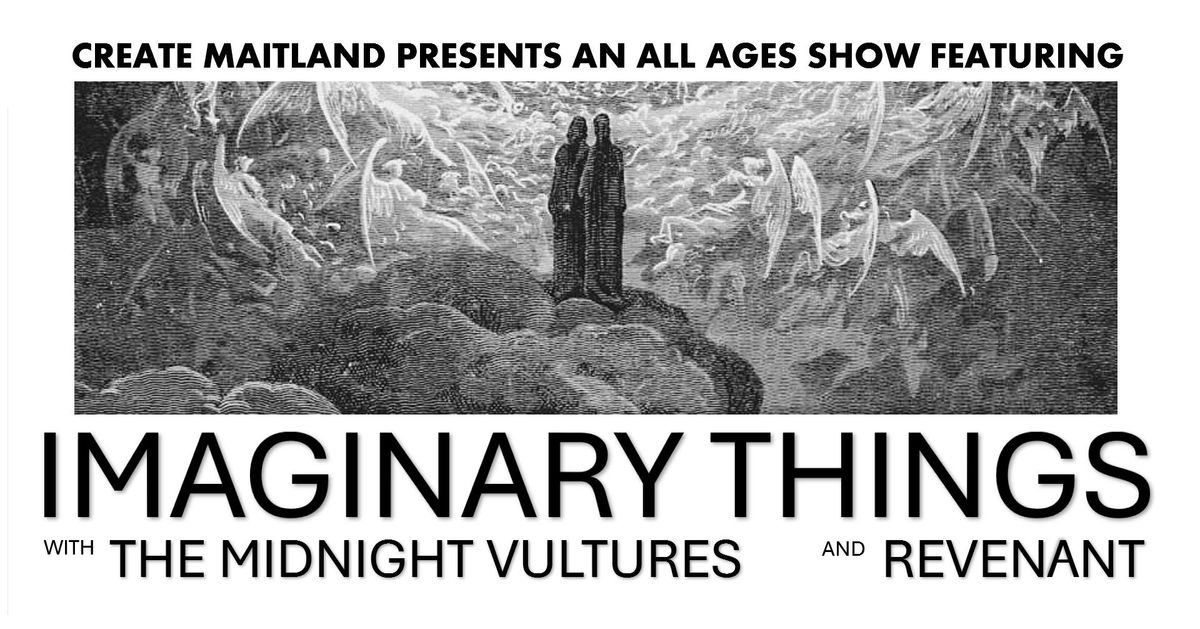 Imaginary Things with The Midnight Vultures and Revenant