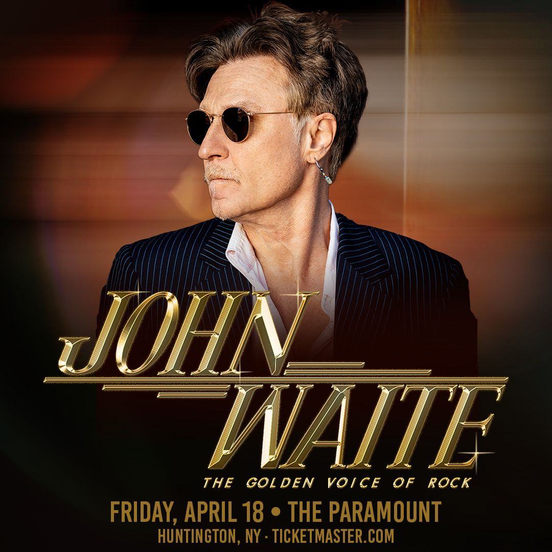 John Waite \u201cThe Golden Voice of Rock\u201d with Special Guest: Tommy Tutone