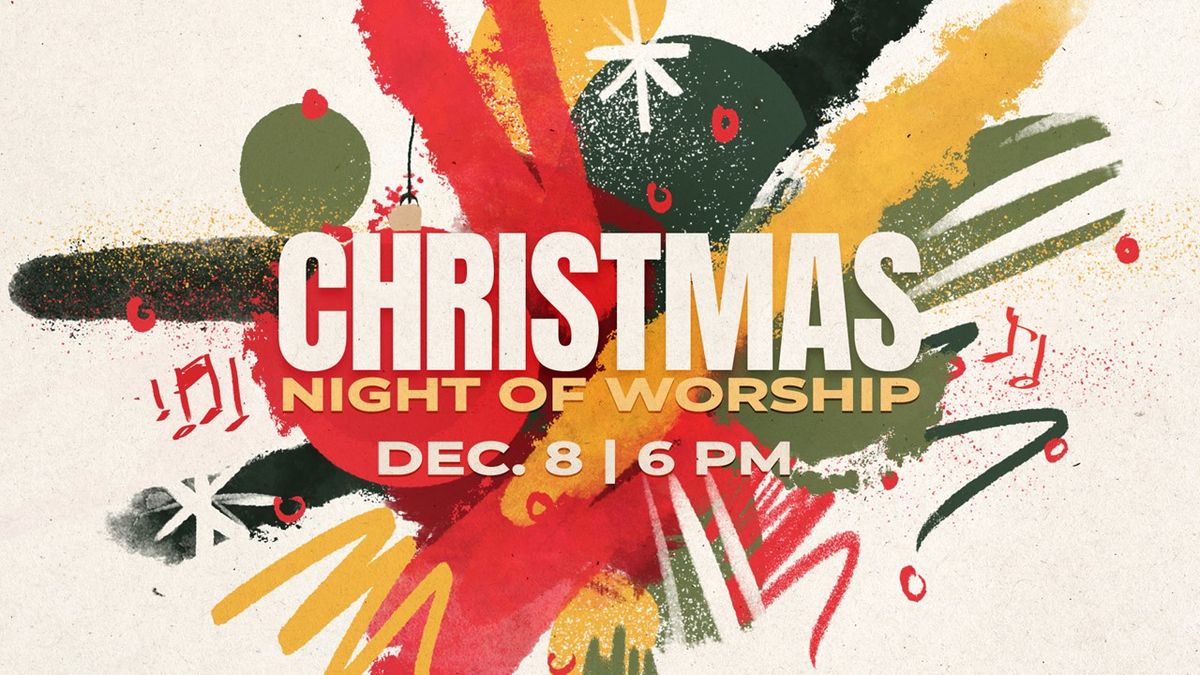 Christmas Night of Worship