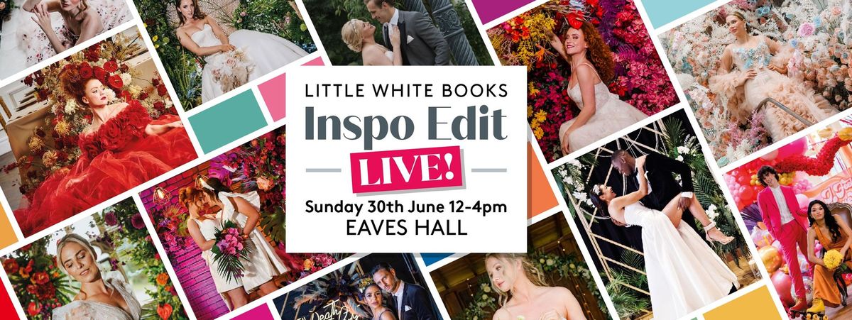 The Wedding Inspo Edit LIVE - at Eaves Hall