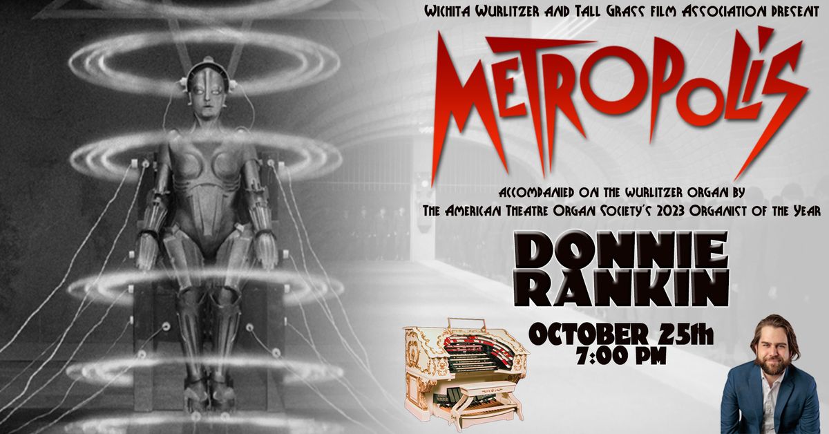 Wichita Wurlitzer Presents "Metropolis"