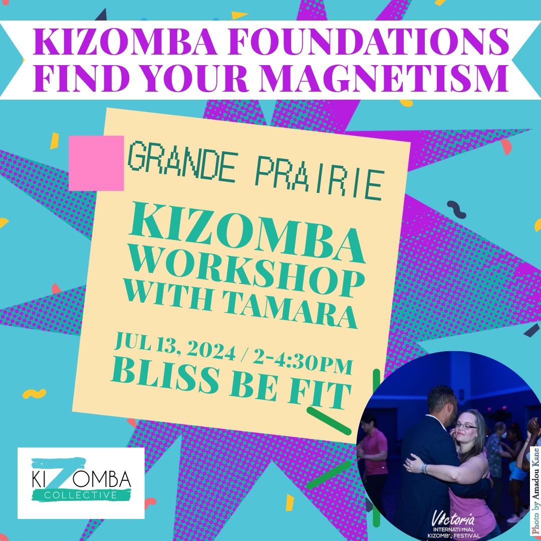 Grande Prairie - Kizomba Foundations: Find your magnetism