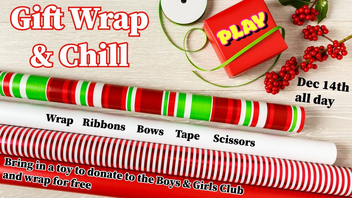 Gift Wrap & Chill