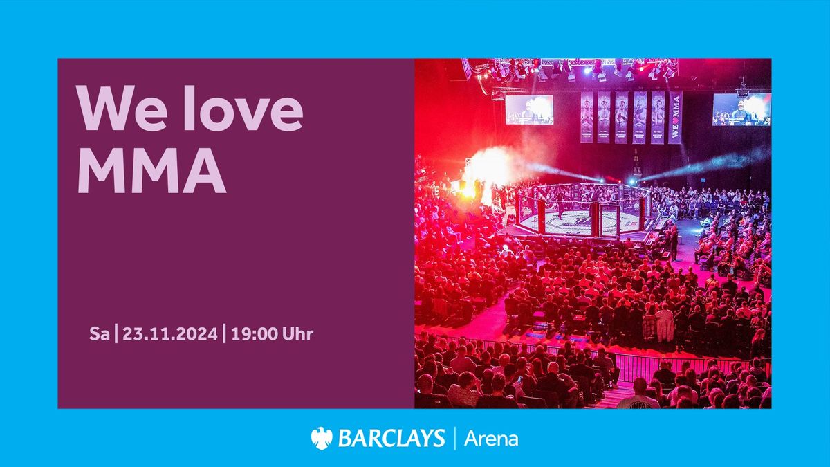 We love MMA | Barclays Arena Hamburg