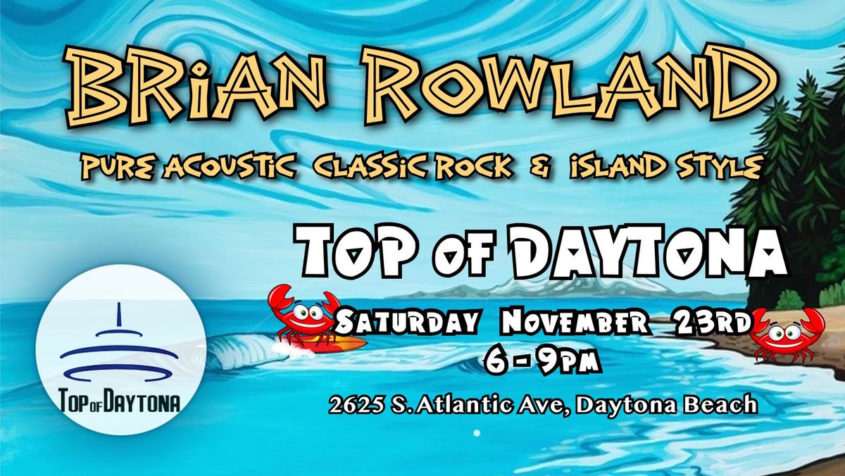 Brian Rowland @ Top of Daytona Restaurant & Lounge - Daytona Beach