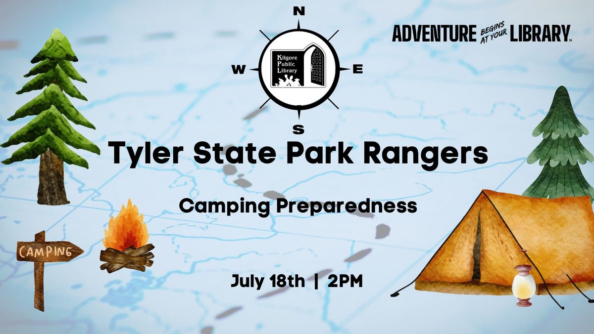 Tyler State Park Rangers: Camp Preparedness
