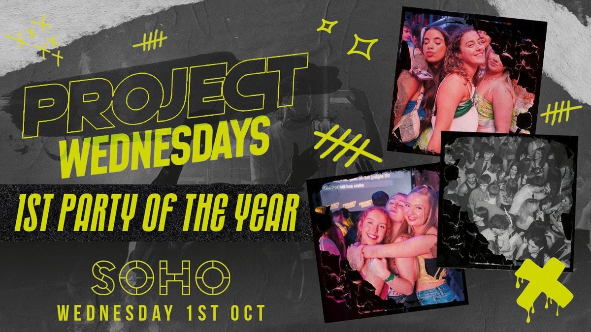 PROJECT WEDNESDAY \ud83c\udf8a THE OPENING PARTY