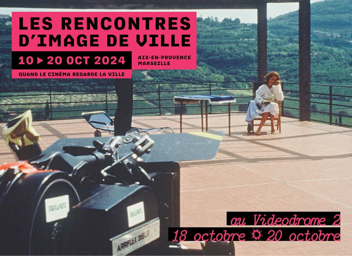 Les Rencontres d\u2019Image de ville \u00e9dition 2024 | Videodrome 2