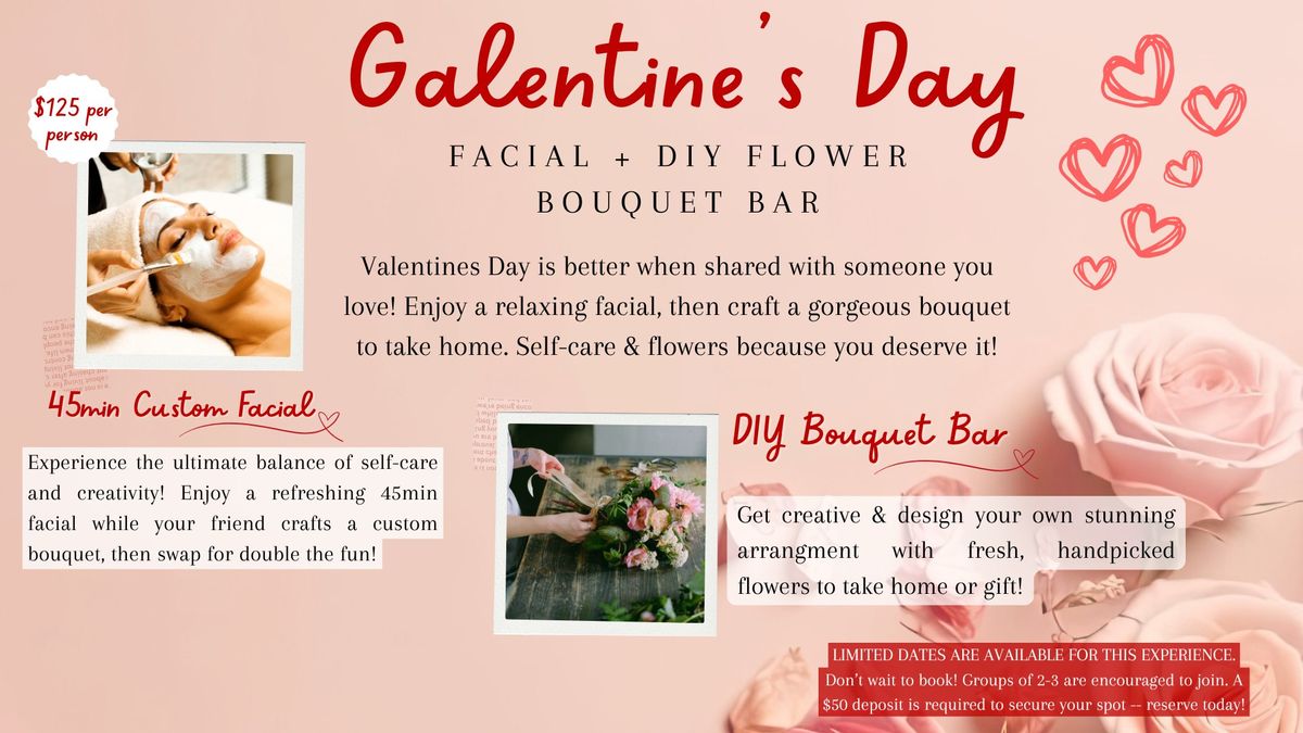 Galentine's Day Facial + DIY Flower Bouquet Bar