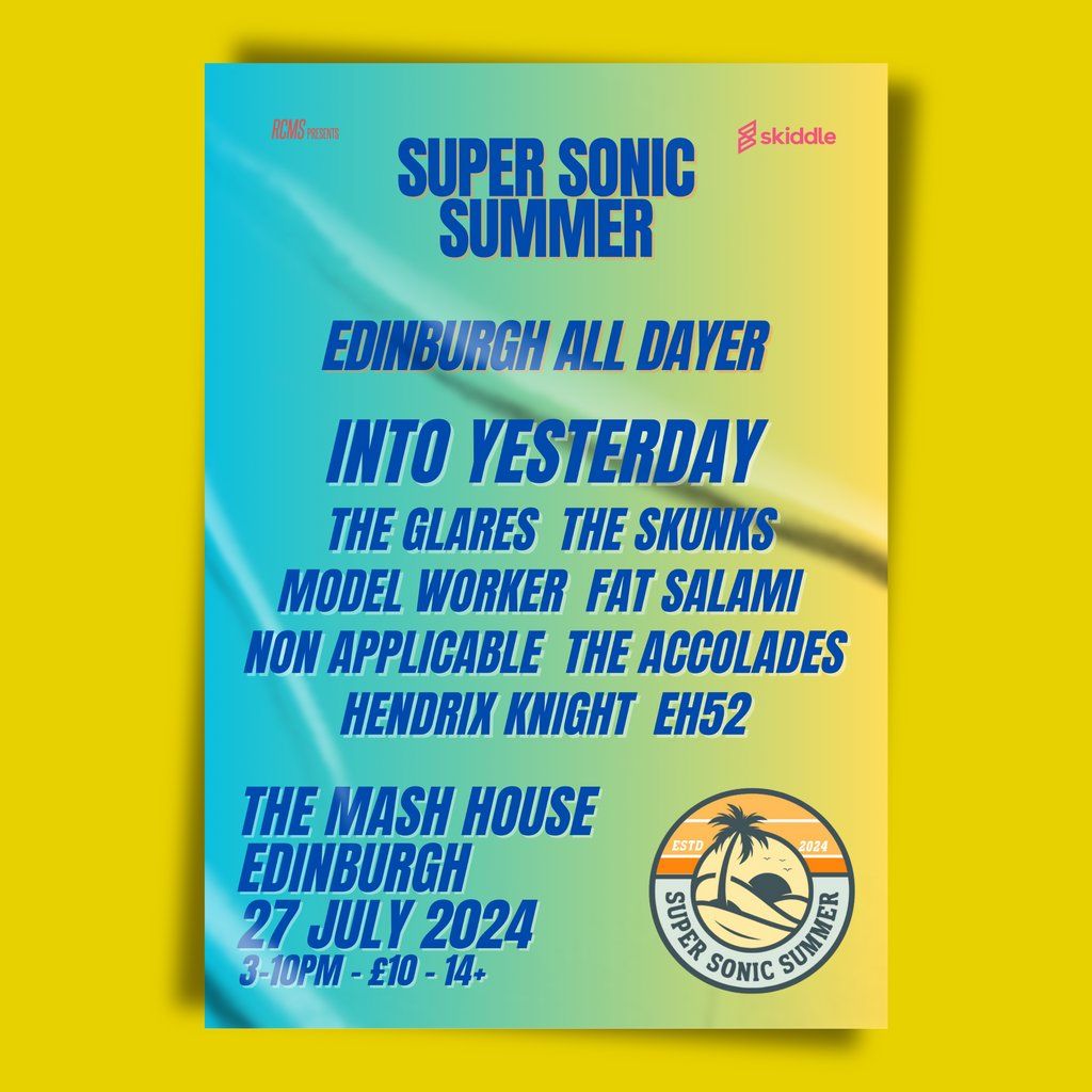 Super Sonic Summer All Dayer ~ Edinburgh