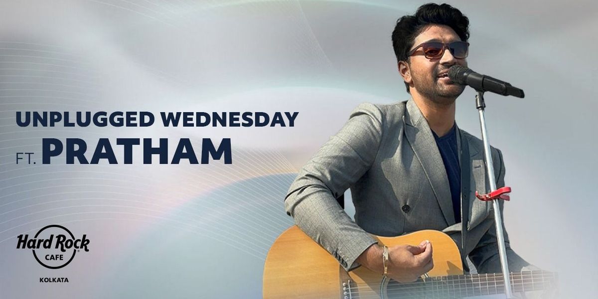 Unplugged Wednesday Ft Pratham