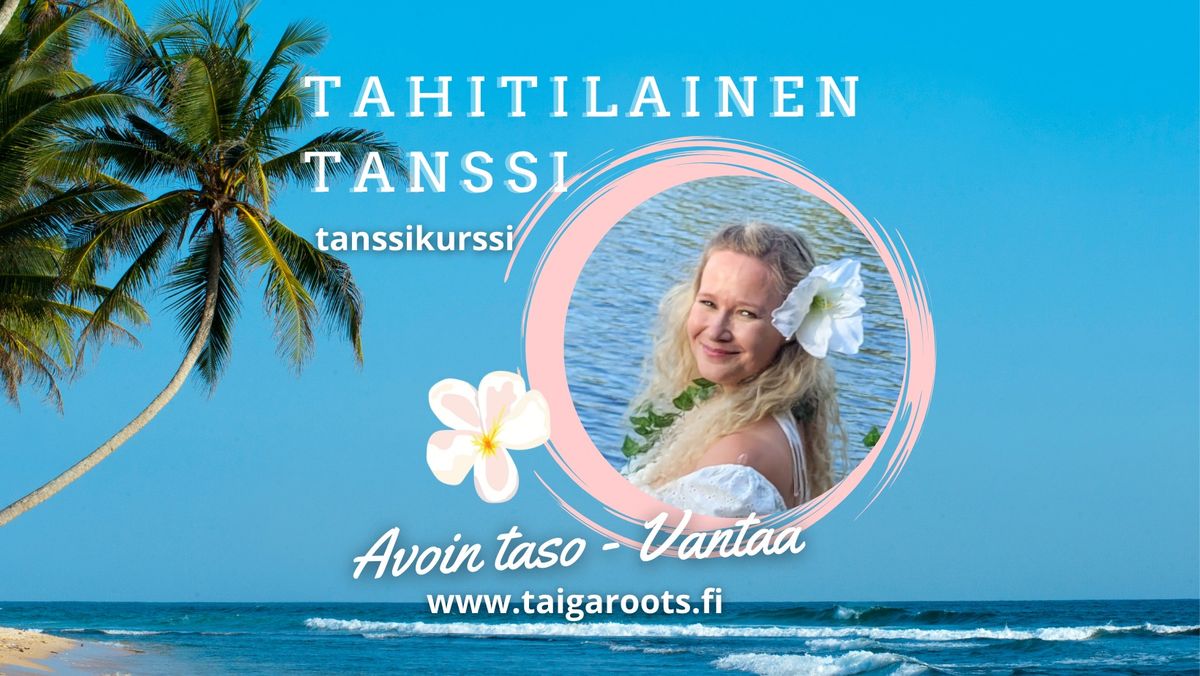 Tahitilaisen tanssin kurssi, avoin taso