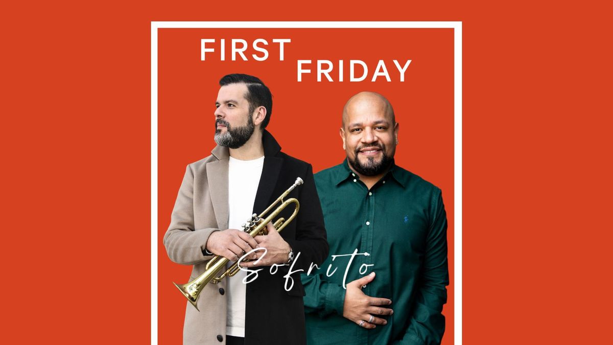 First Friday: Sofrito 