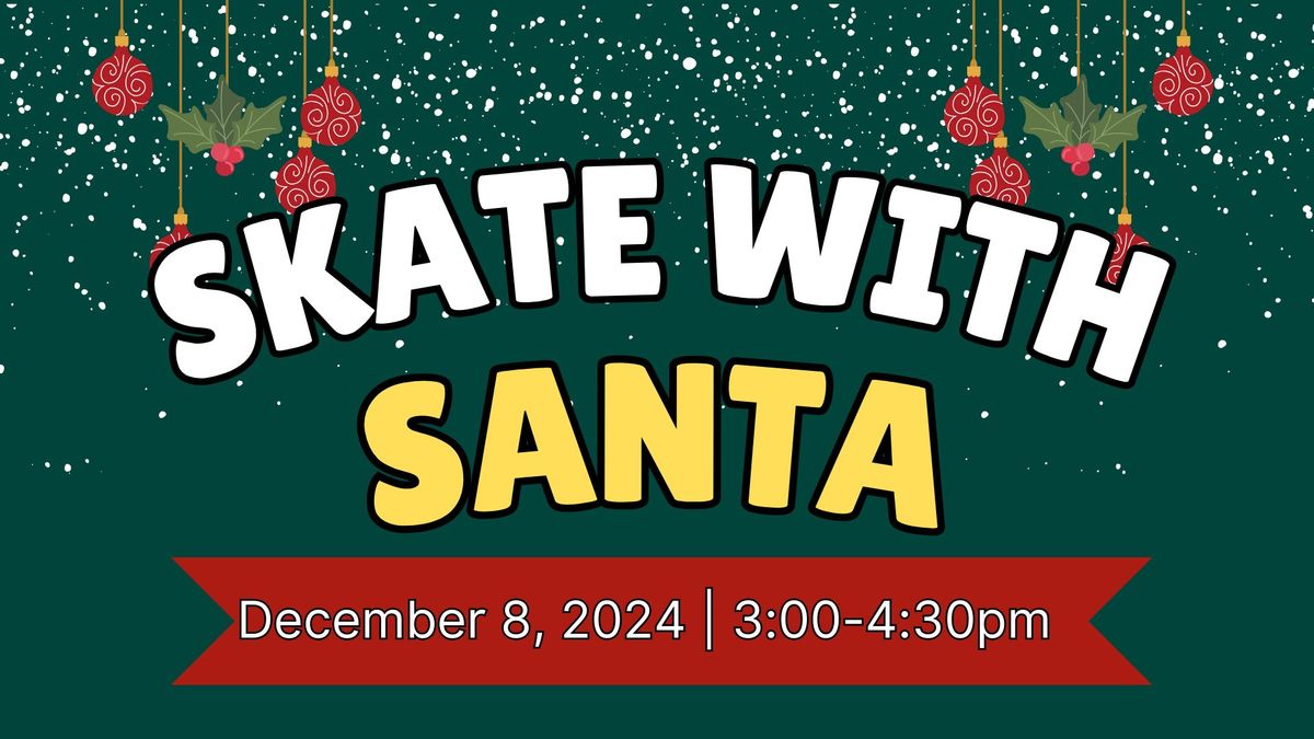 Skate with Santa