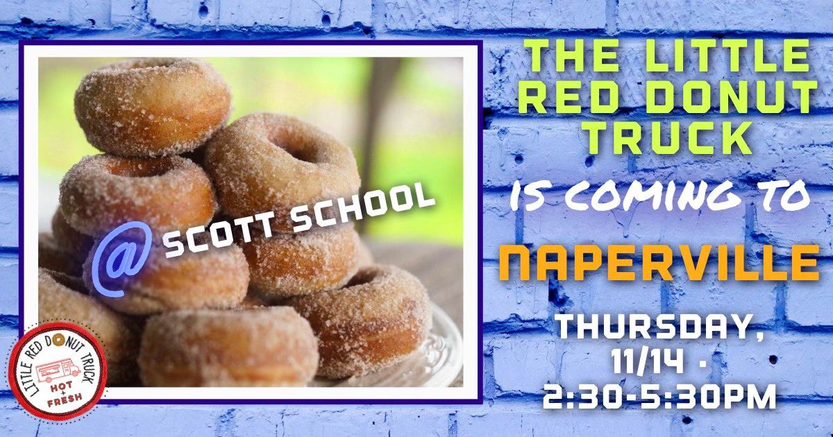 Apple Cider Donut Truck coming to NAPERVILLE! (SCOTT ELEMENTARY SCHOOL Parking Lot)