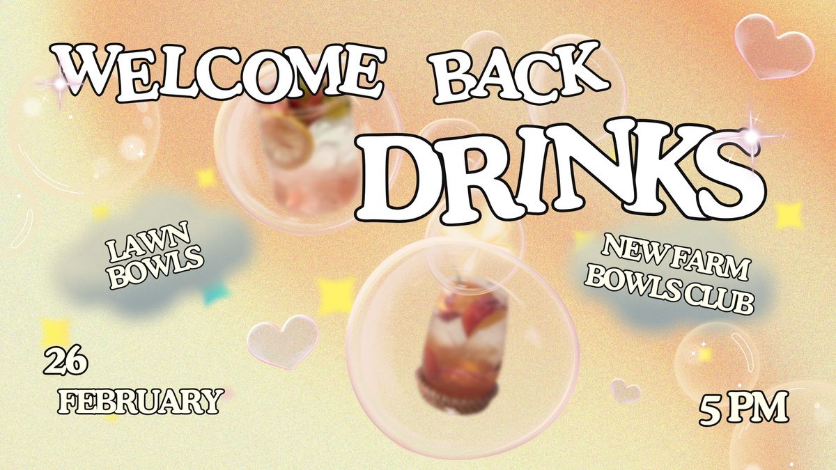 Welcome Back Drinks