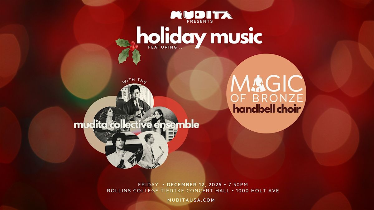 Holiday Music featuring Magic of Bronze with the Mudita Collective Ensemble