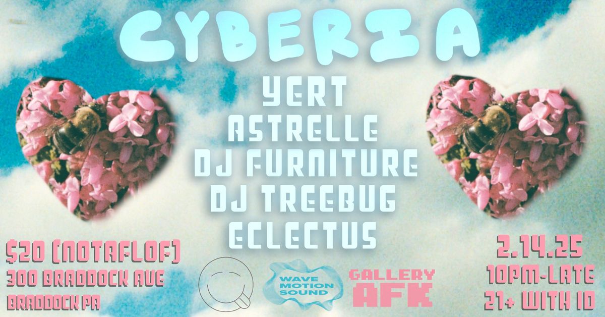 Cyberia! - Valentine's Day @ Gallery AFK