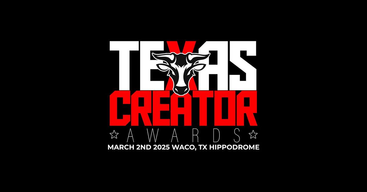 The 1st Annual Texas Creator Awards