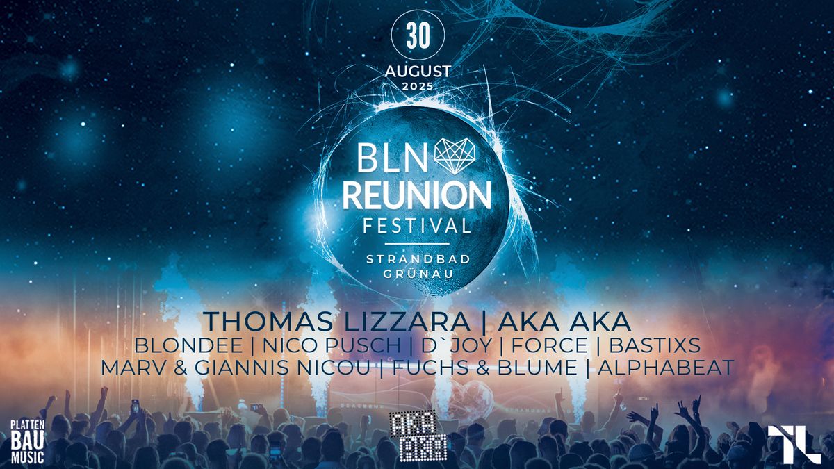 BLN REUNION FESTIVAL - 30.08.25 - Thomas Lizzara, Aka Aka, Blondee