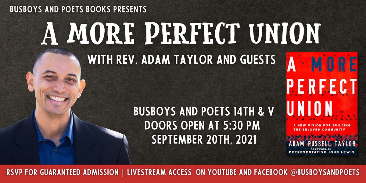 Busboys and Poets Books Presents A MORE PERFECT UNION with Rev Adam Taylor