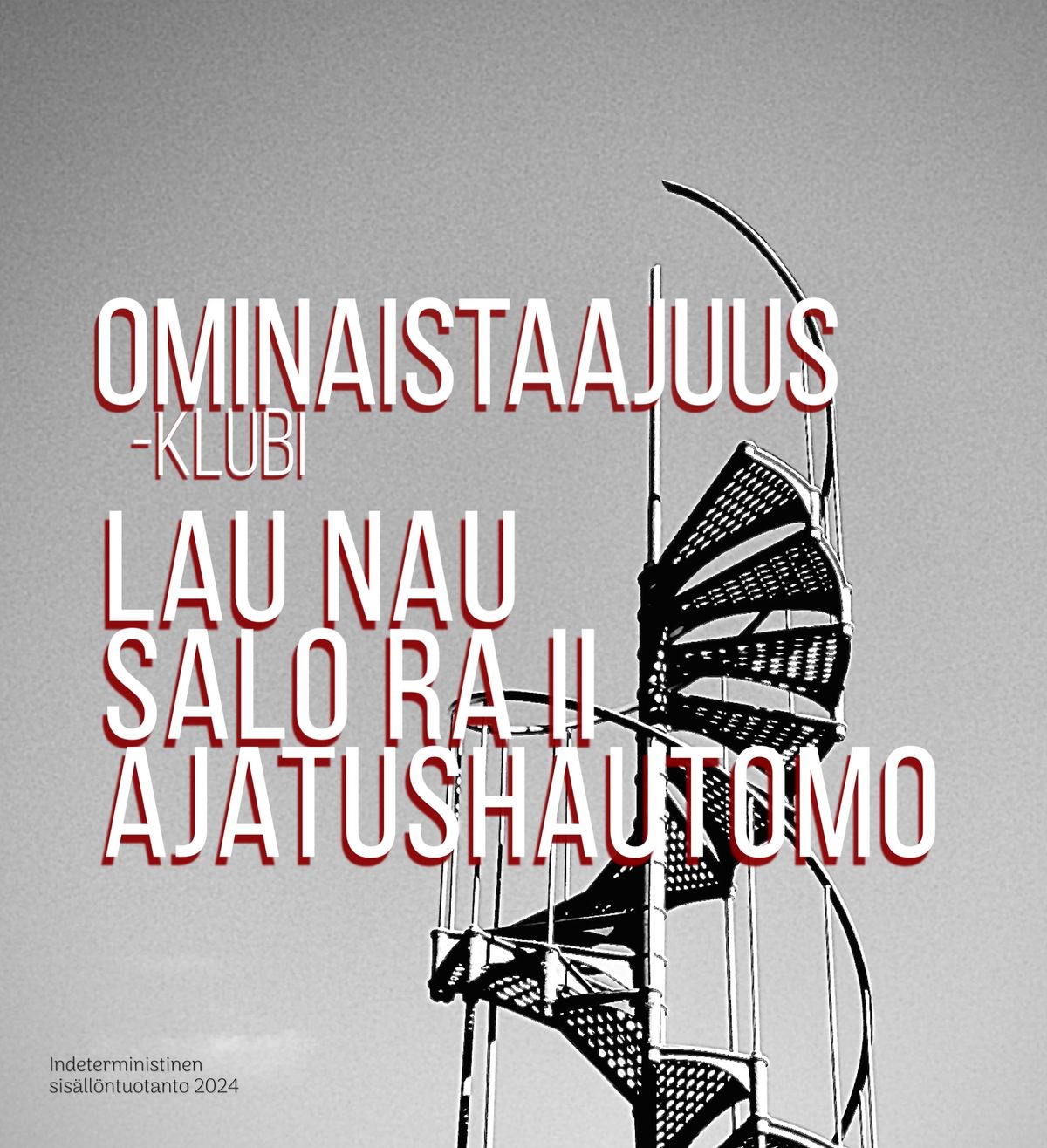 Ominaistaajuus-klubi: Lau Nau, Salo Ra II, Ajatushautomo