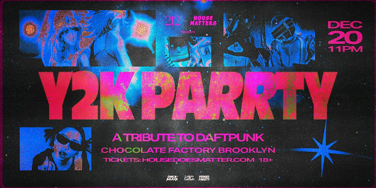 Y2K PARRTY Presents A Tribute to Daft Punk, 18+