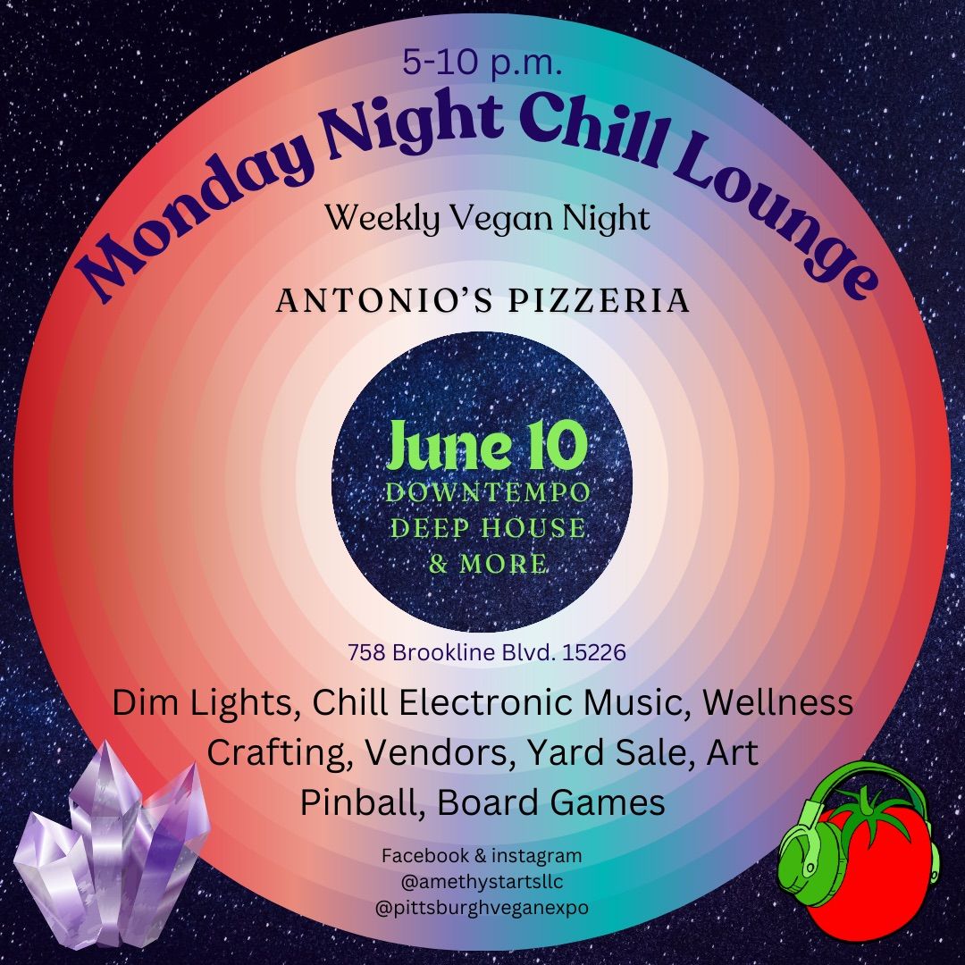 Monday Night Chill Lounge (Weekly Vegan Night) June 10