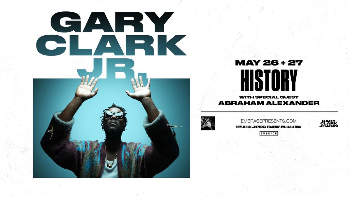 Gary Clark Jr. @ History | May 26th and 27th