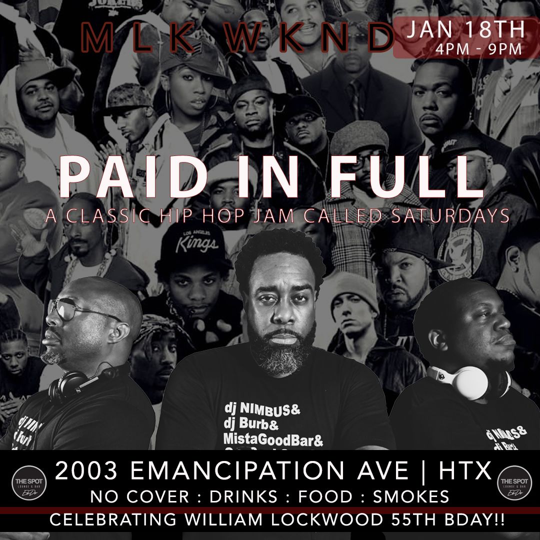 Paid In Full MLK WKD 2025