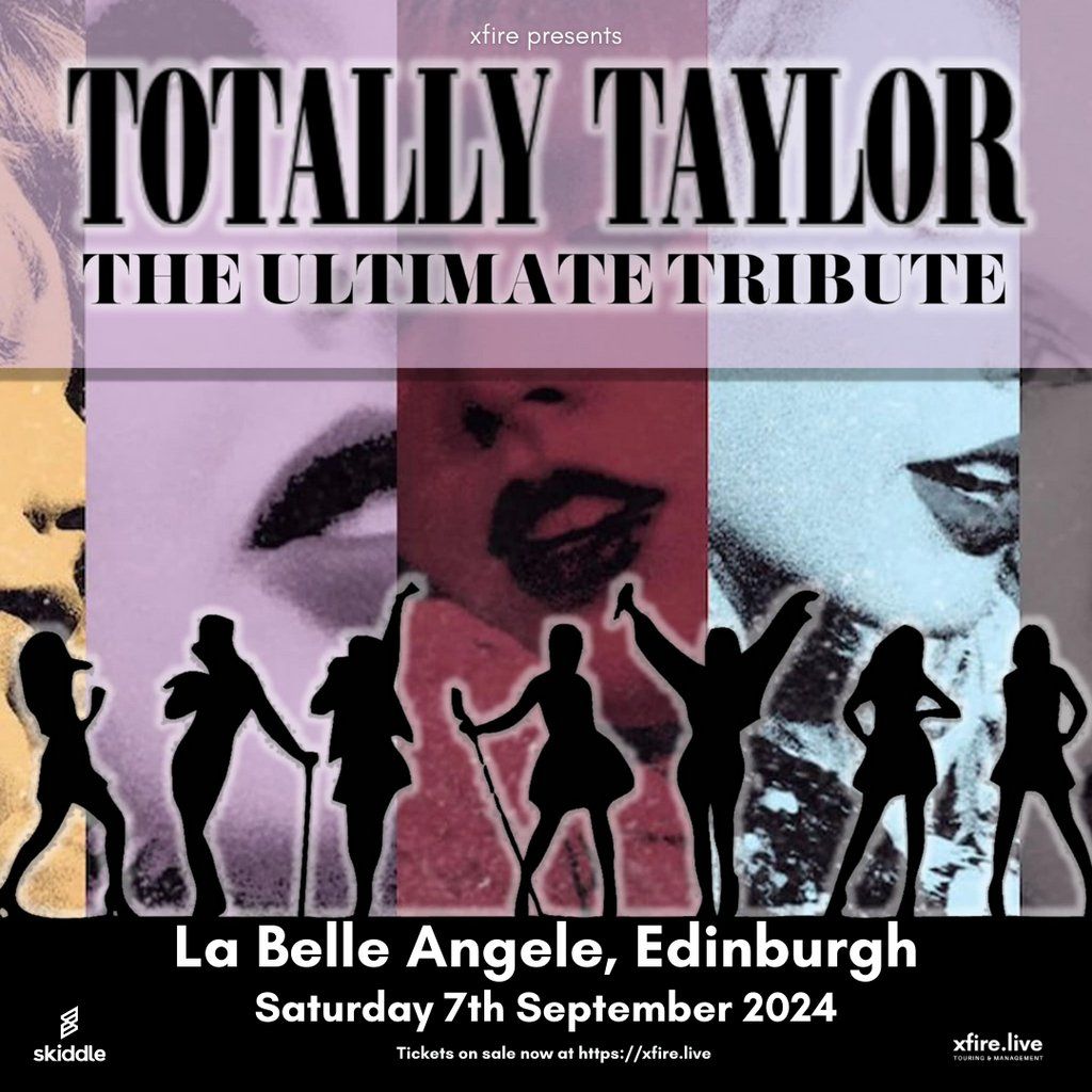 Totally Taylor: The Ultimate Taylor Swift Tribute - Edinburgh