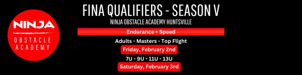 FINA Season V - Speed and Endurance Qualifier at Ninja Obstacle Academy Huntsville