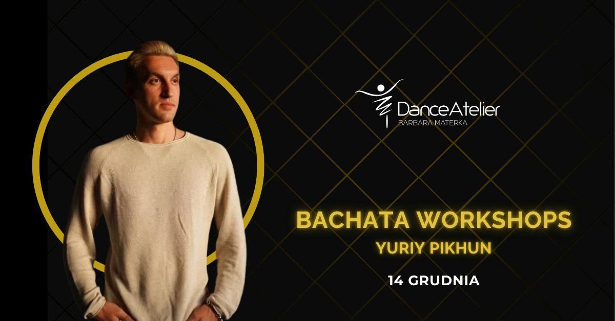 Bachata Workshops Yuriy Pikhun