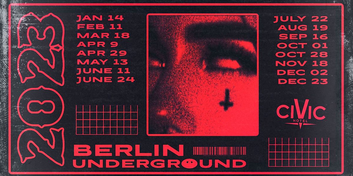 Berlin Underground @ Civic Hotel