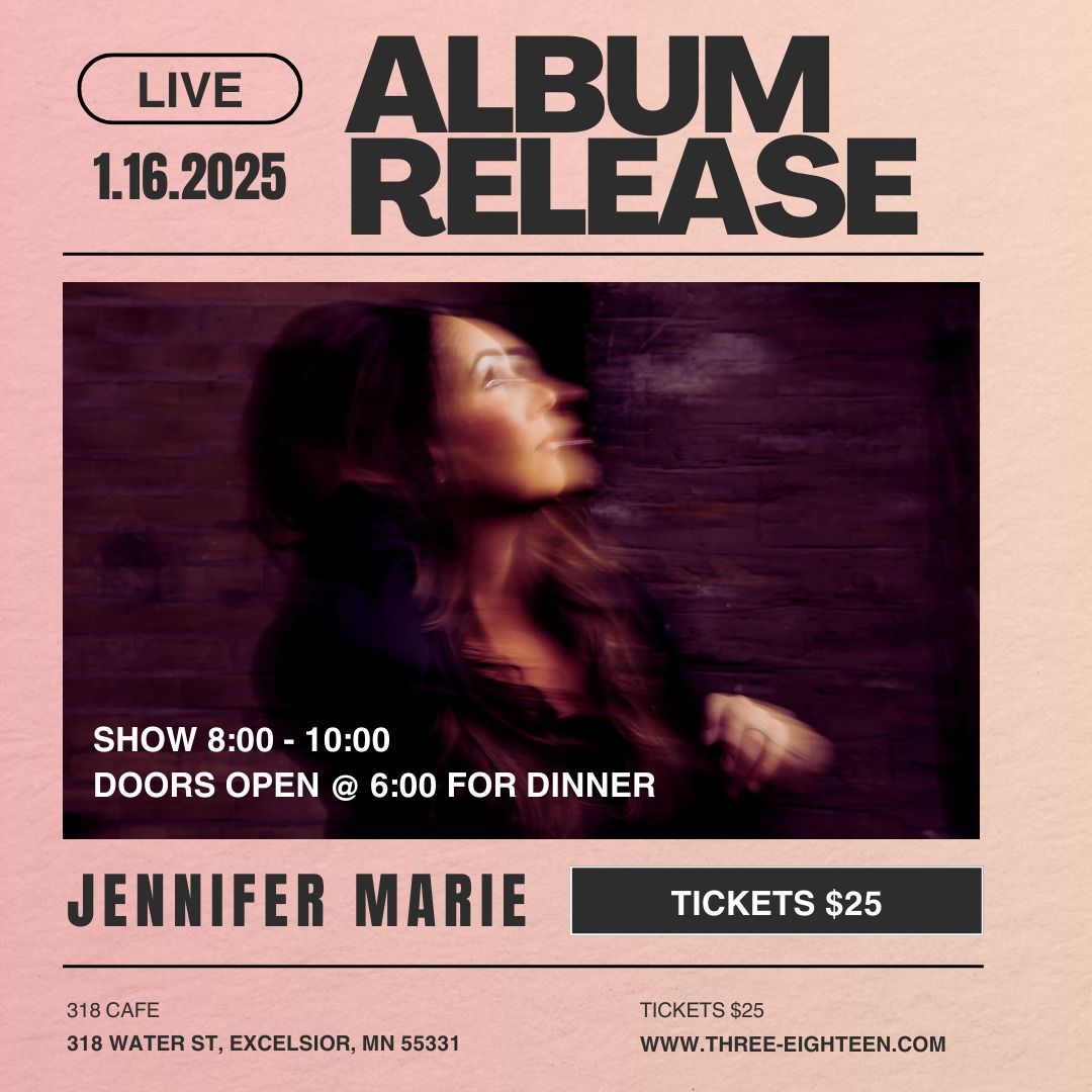 Jennifer Marie Album Release ... $25