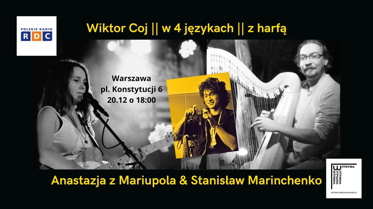 Wiktor Coj w 4 j\u0119zykach z harf\u0105: Anastazja z Mariupola & Stas Marinczenko - Witryna Domu Wschodniego