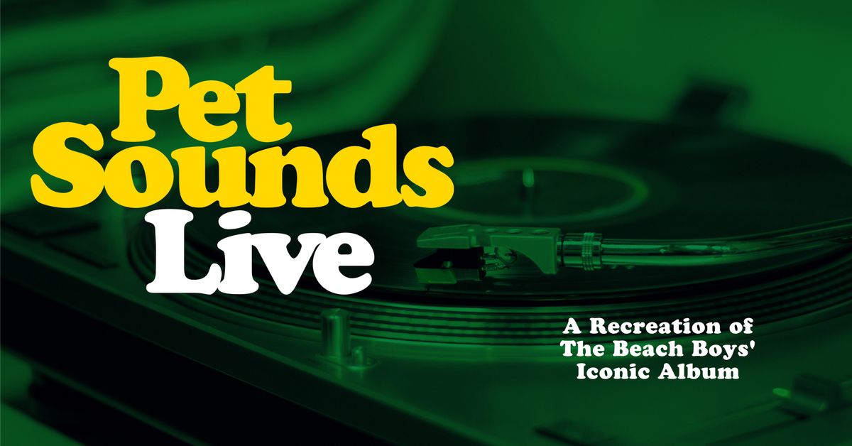 Pet Sounds Live!
