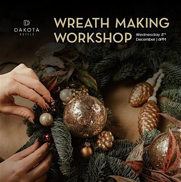 Wreath Making at Dakota