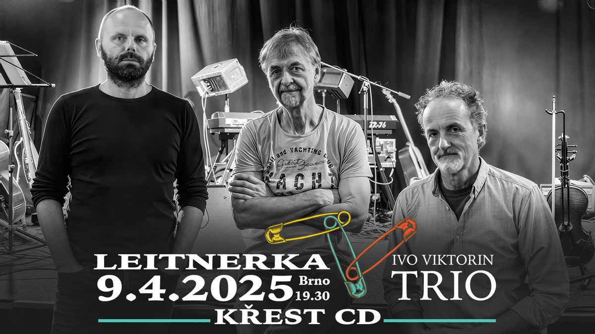 Ivo Viktorin Trio - Brno, Leitnerka \/ k\u0159est nov\u00e9ho CD