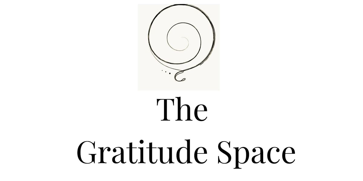 The Gratitude Space - Year-End Special