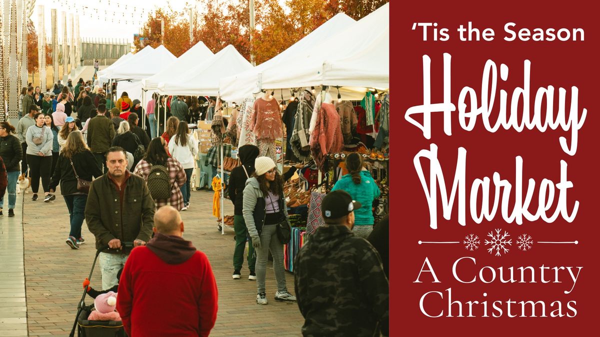 'Tis the Season Holiday Market: A Country Christmas 