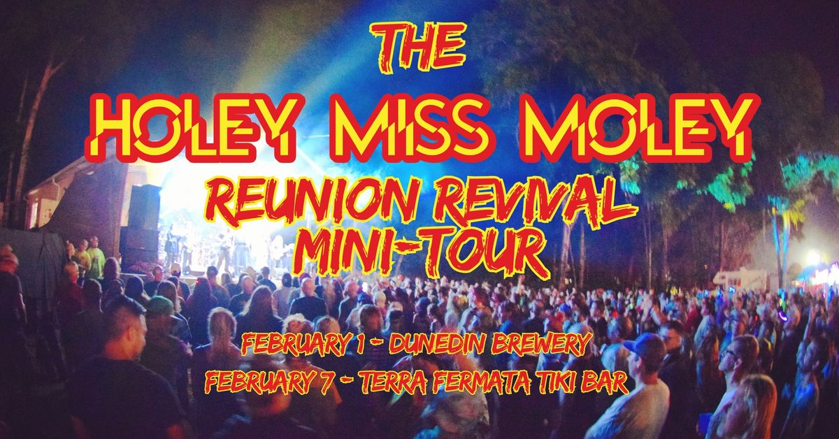 Holey Miss Moley Reunion Revival kick-off at Dunedin Brewery!