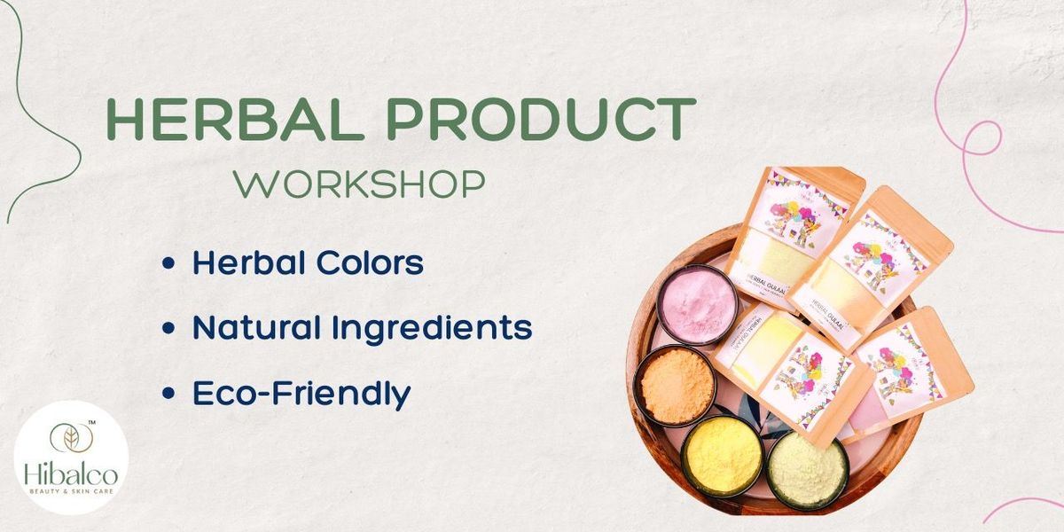 Herbal products workshop