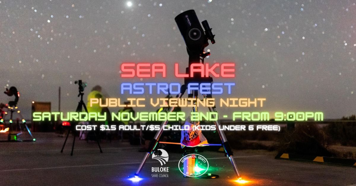 Sea Lake Astro Fest Public Viewing Night - Saturday