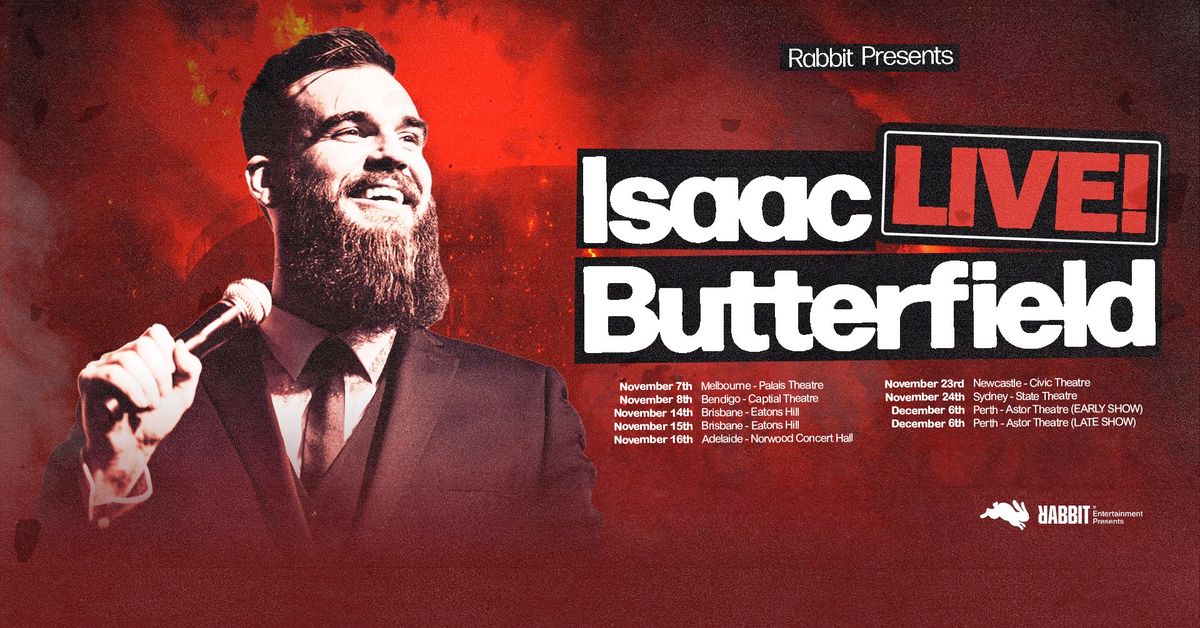 Isaac Butterfield - LIVE! | Brisbane FRIDAY SHOW