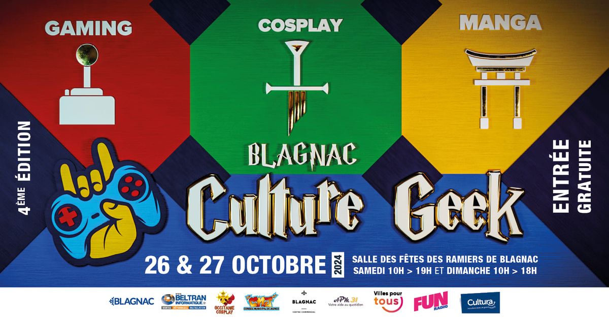 Blagnac Culture Geek 26 et 27 octobre - Entr\u00e9e gratuite