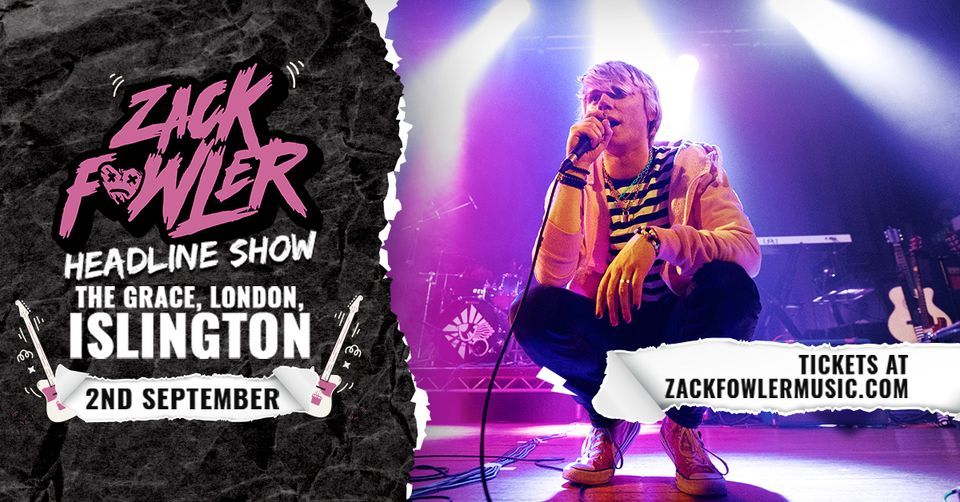 Zack Fowler Headline Show at The Grace, London | Supports TBC