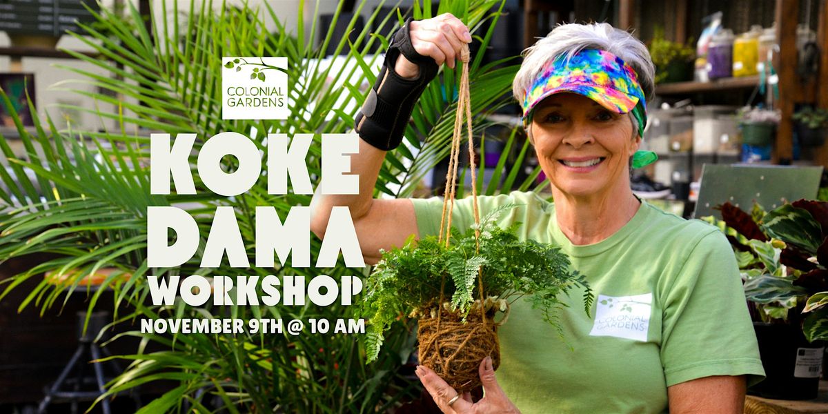 Colonial Gardens' Kokedama Workshop