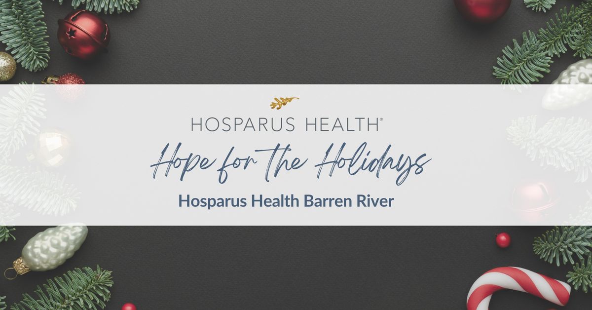 Hope for the Holidays - Hosparus Health Barren River