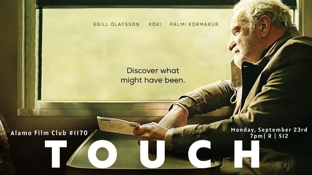 Alamo Winchester Film Club #1170:  An Epic & Thrilling Romance:  TOUCH [2024]